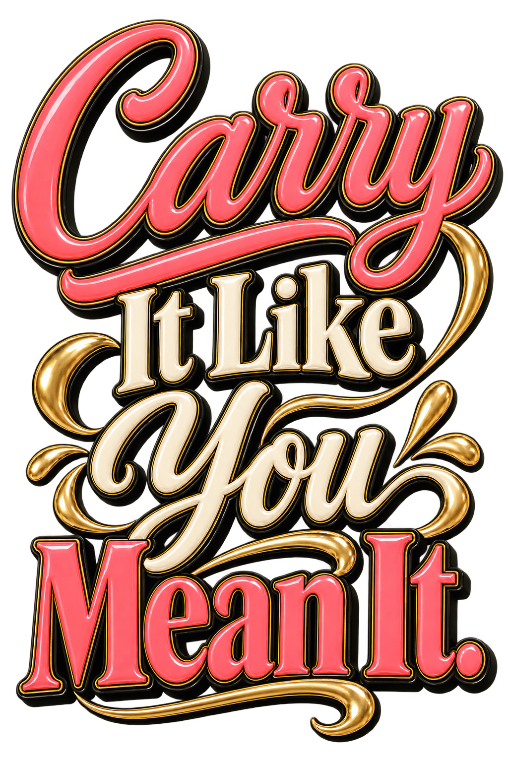 Carry It Like You Mean It typography-only tote bag artwork